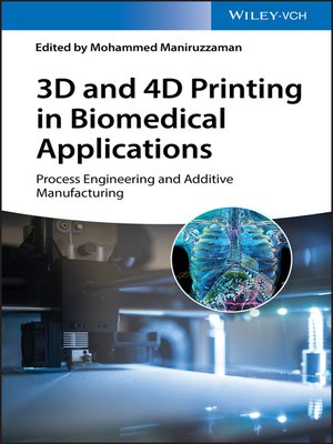 cover image of 3D and 4D Printing in Biomedical Applications